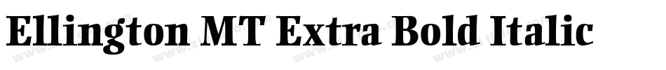 Ellington MT Extra Bold Italic字体转换